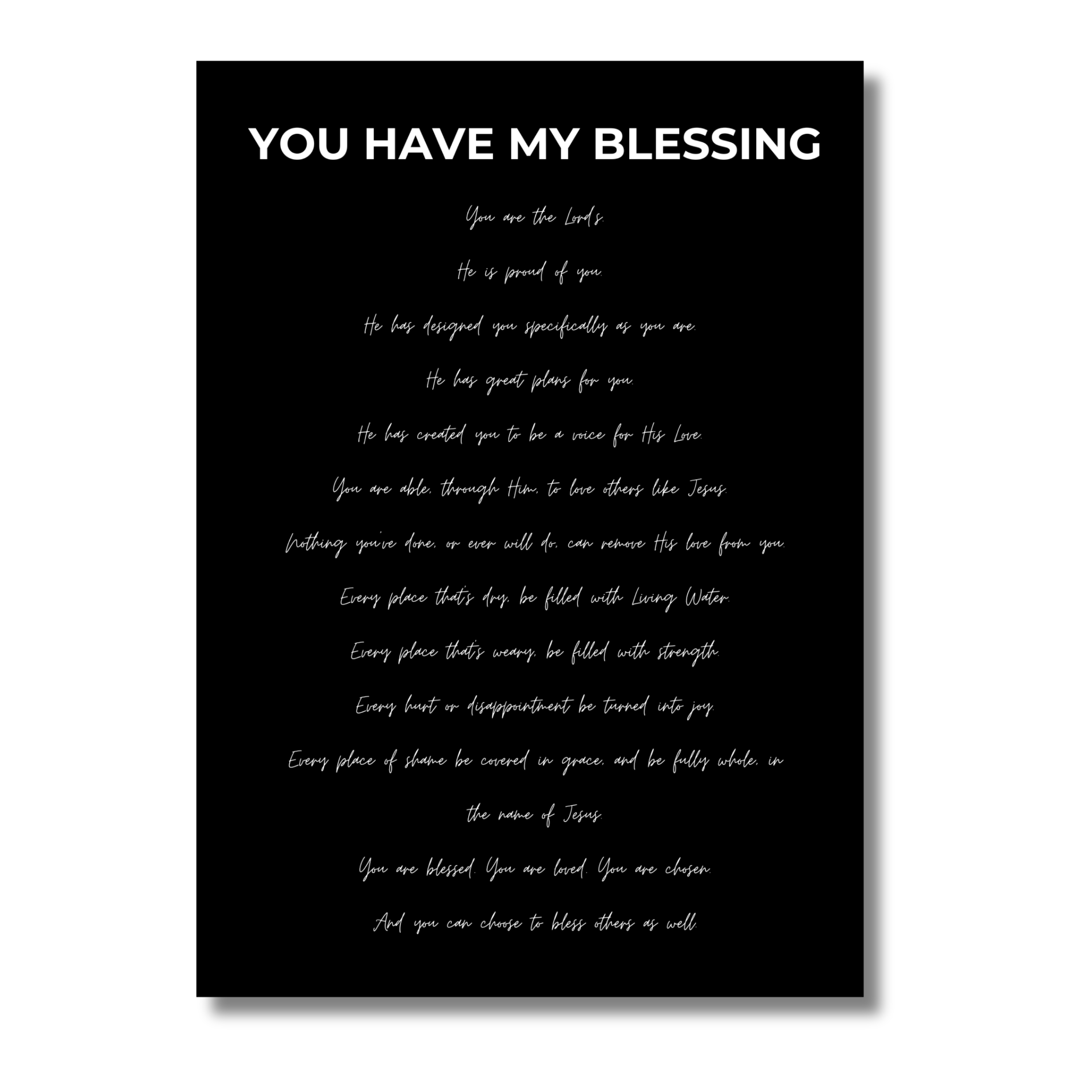 Black motivational 5x7 print with white text 'You Have My Blessing', on a white background