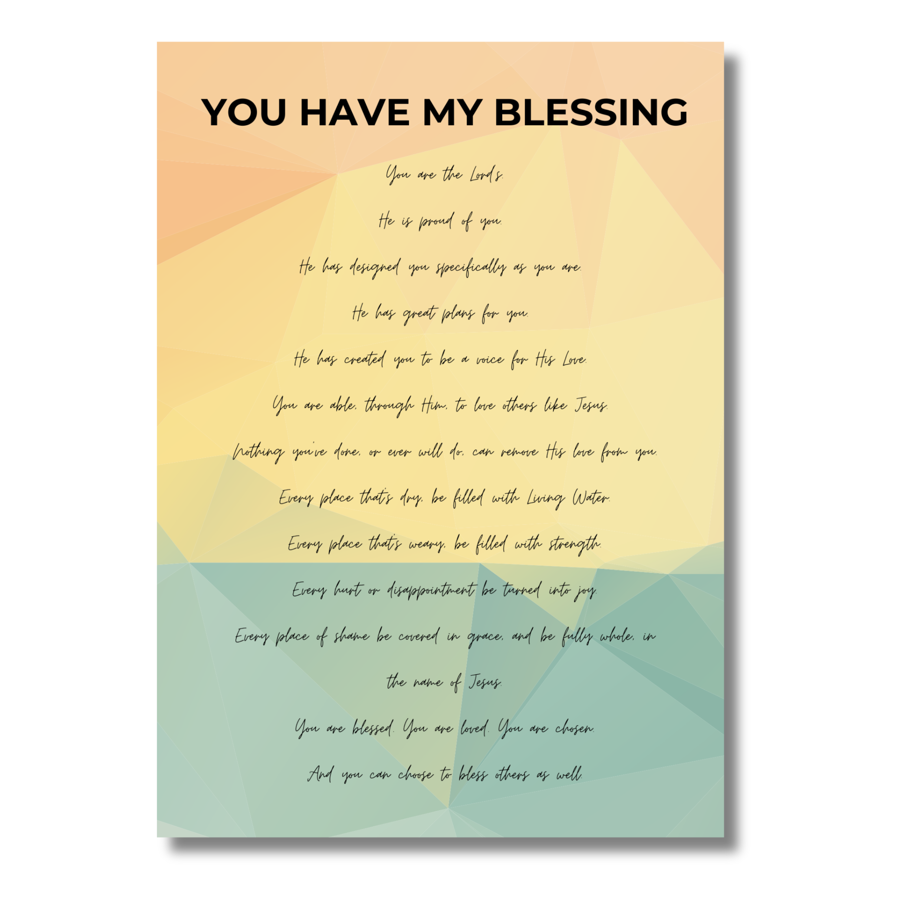 5x7 print with text 'You Have My Blessing' on a gradient background