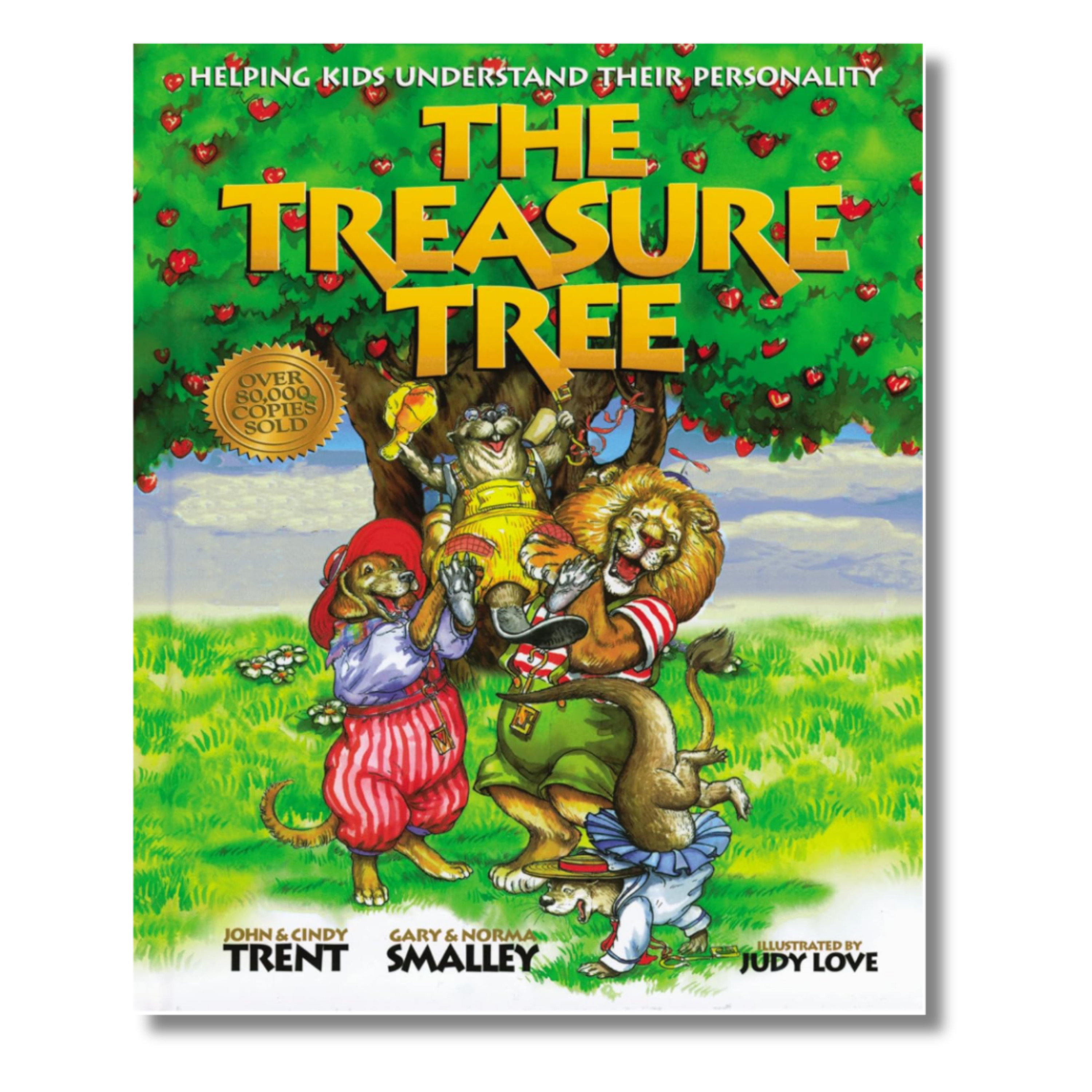 Book cover of 'The Treasure Tree' book by Dr. John Trent and Gary Smalley Illustrated by Judy Love with four cartoon animals (lion, otter, golden retriever, and beaver) around a tree
