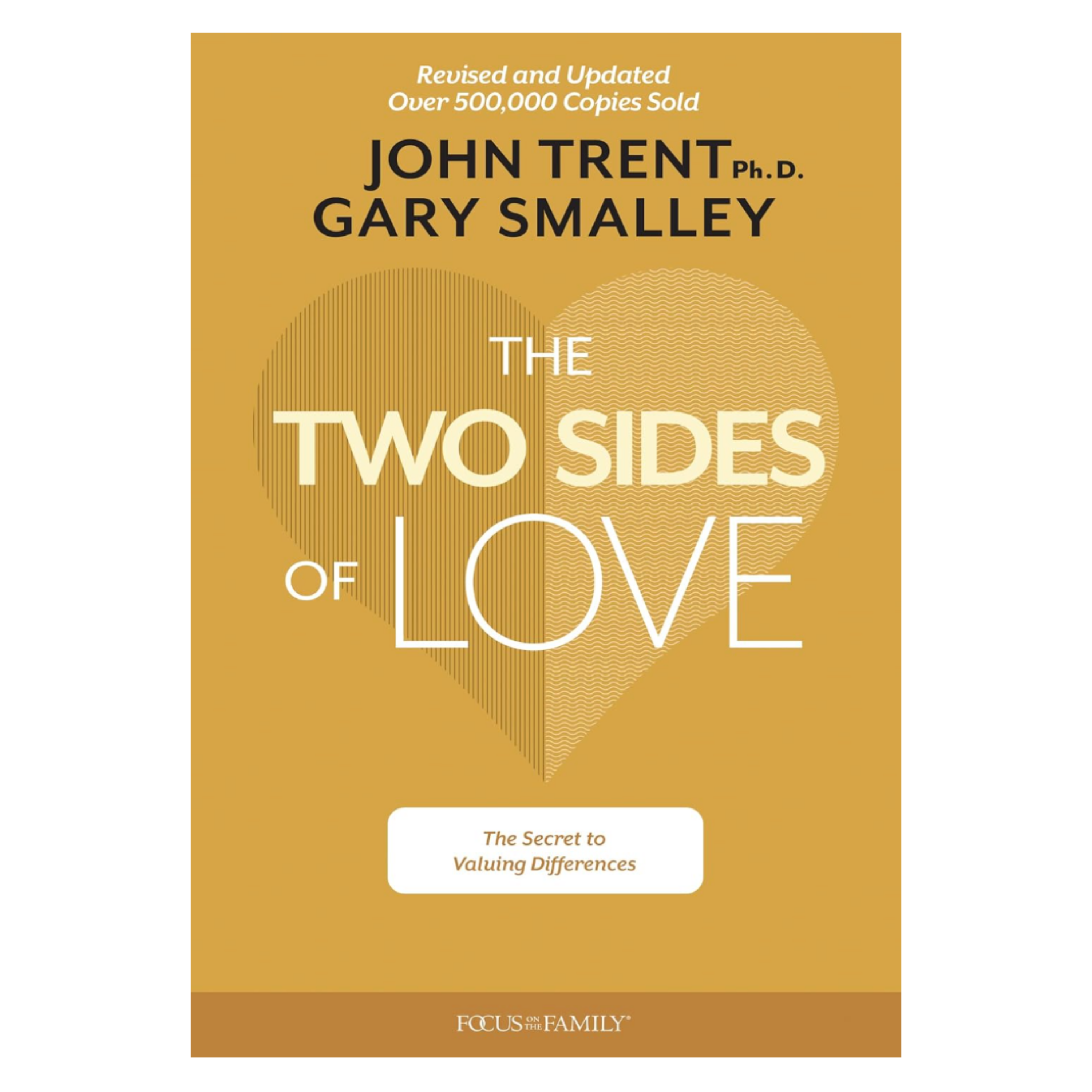 Book cover of 'The Two Sides of Love' by John Trent Ph.D. and Gary Smalley on a white background.